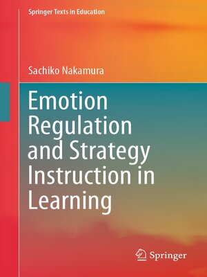 cover image of Emotion Regulation and Strategy Instruction in Learning